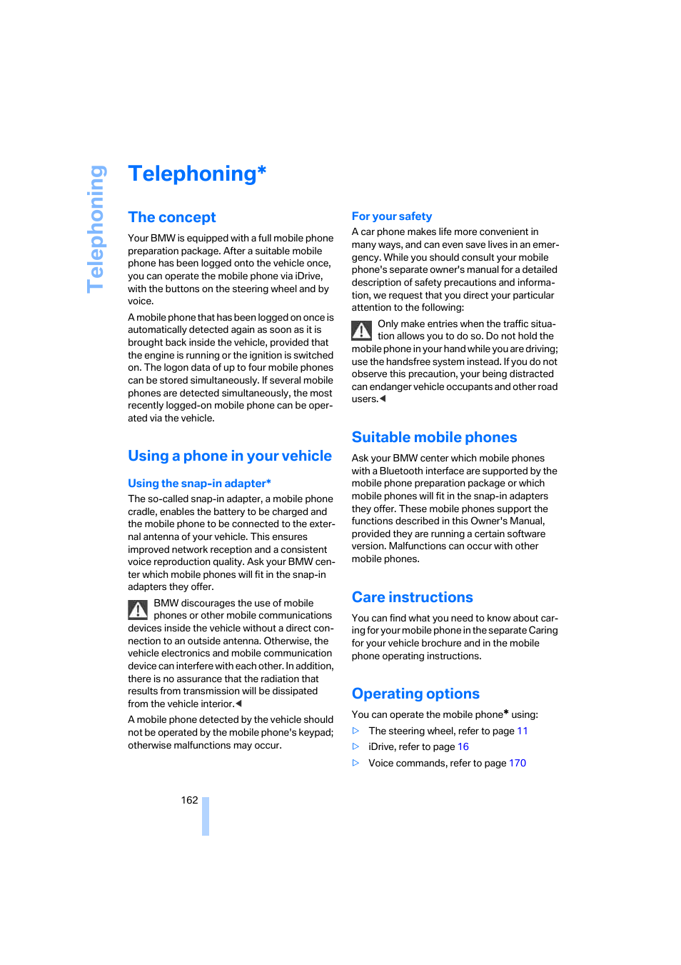 Telephoning, The concept, Using a phone in your vehicle | Suitable mobile phones, Care instructions, Operating options, Telep h oning | BMW 650i Coupe 2006 User Manual | Page 163 / 236