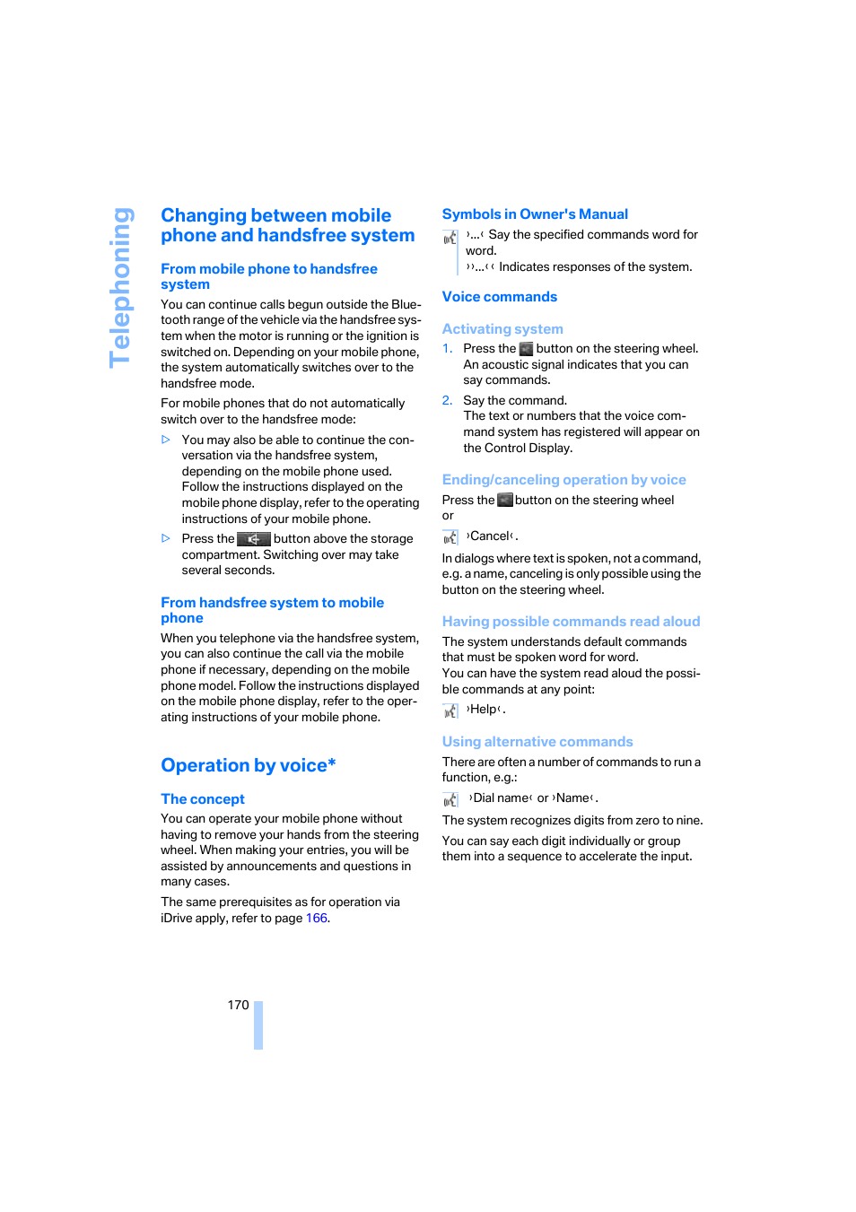 Changing between mobile phone and handsfree system, Operation by voice, Telep h oning | BMW 650i Coupe 2006 User Manual | Page 171 / 236