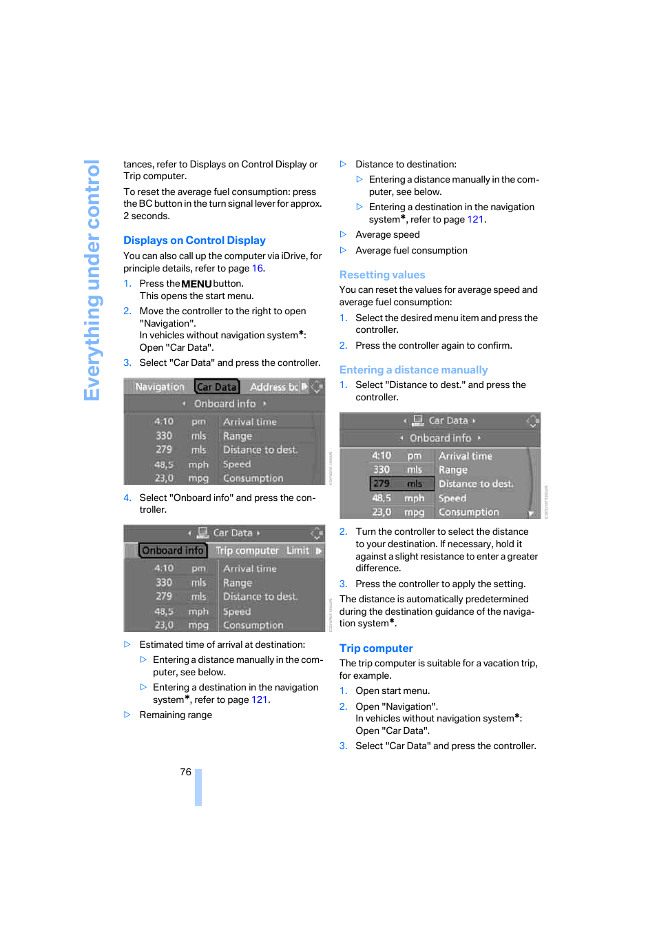 Eve ryth ing un de r co nt rol | BMW 650i Coupe 2006 User Manual | Page 77 / 236