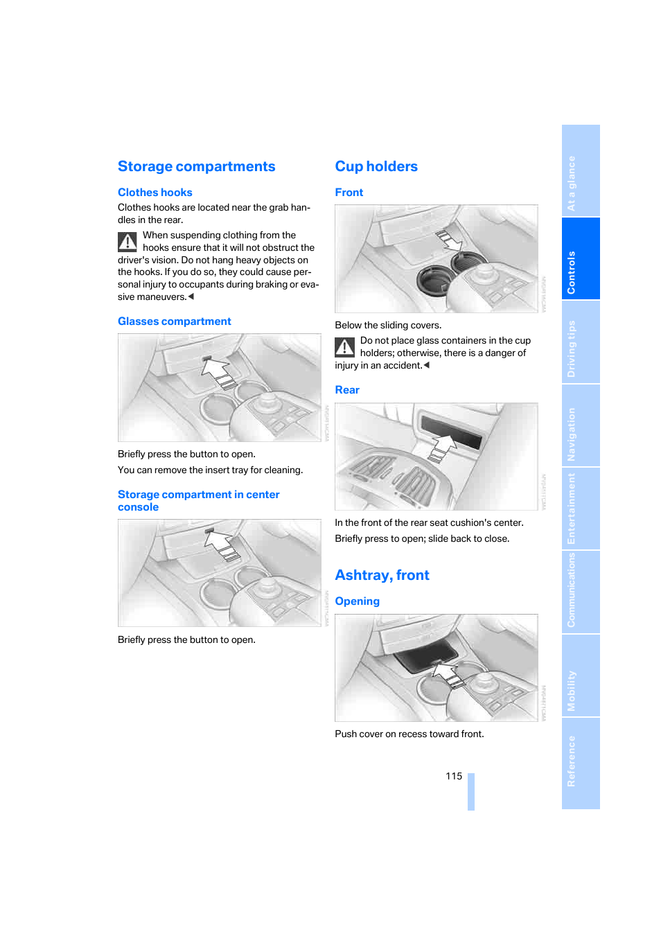 Storage compartments, Cup holders, Ashtray, front | BMW 750i Sedan 2006 User Manual | Page 117 / 247