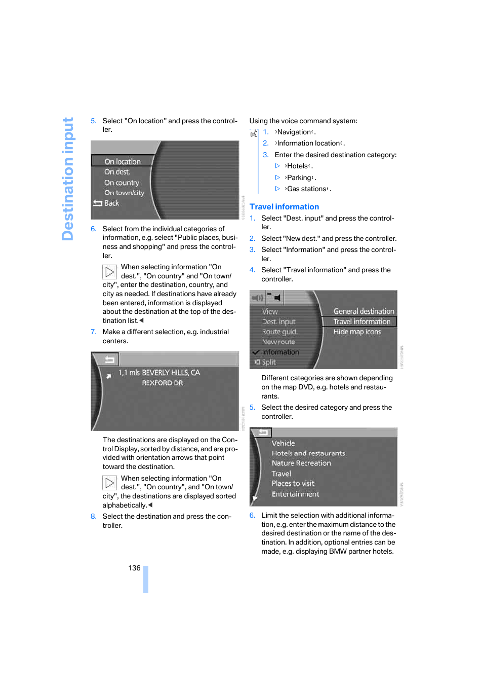 Destina tion input | BMW 750i Sedan 2006 User Manual | Page 138 / 247