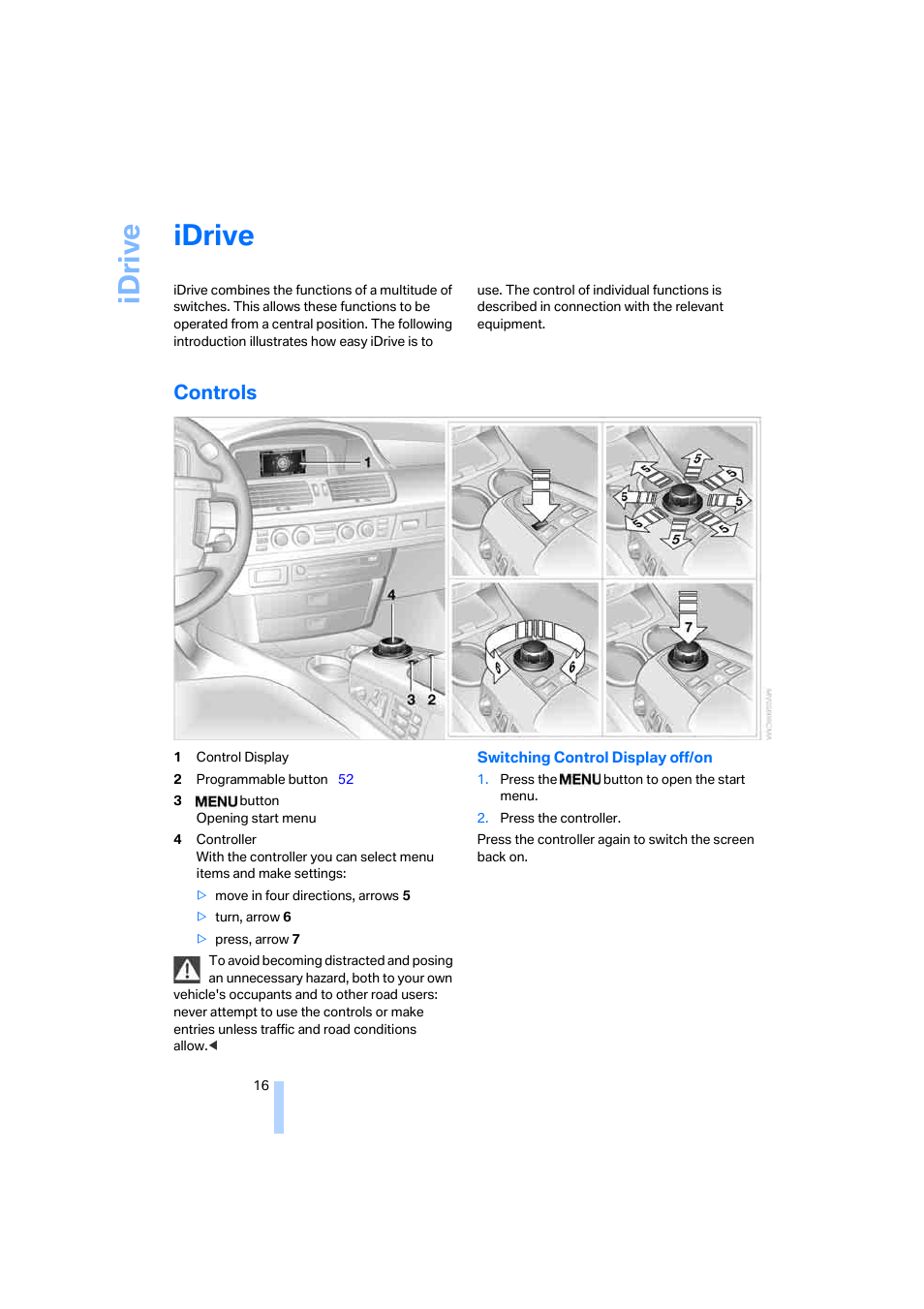 Idrive, Controls, Idriv e | BMW 750i Sedan 2006 User Manual | Page 18 / 247