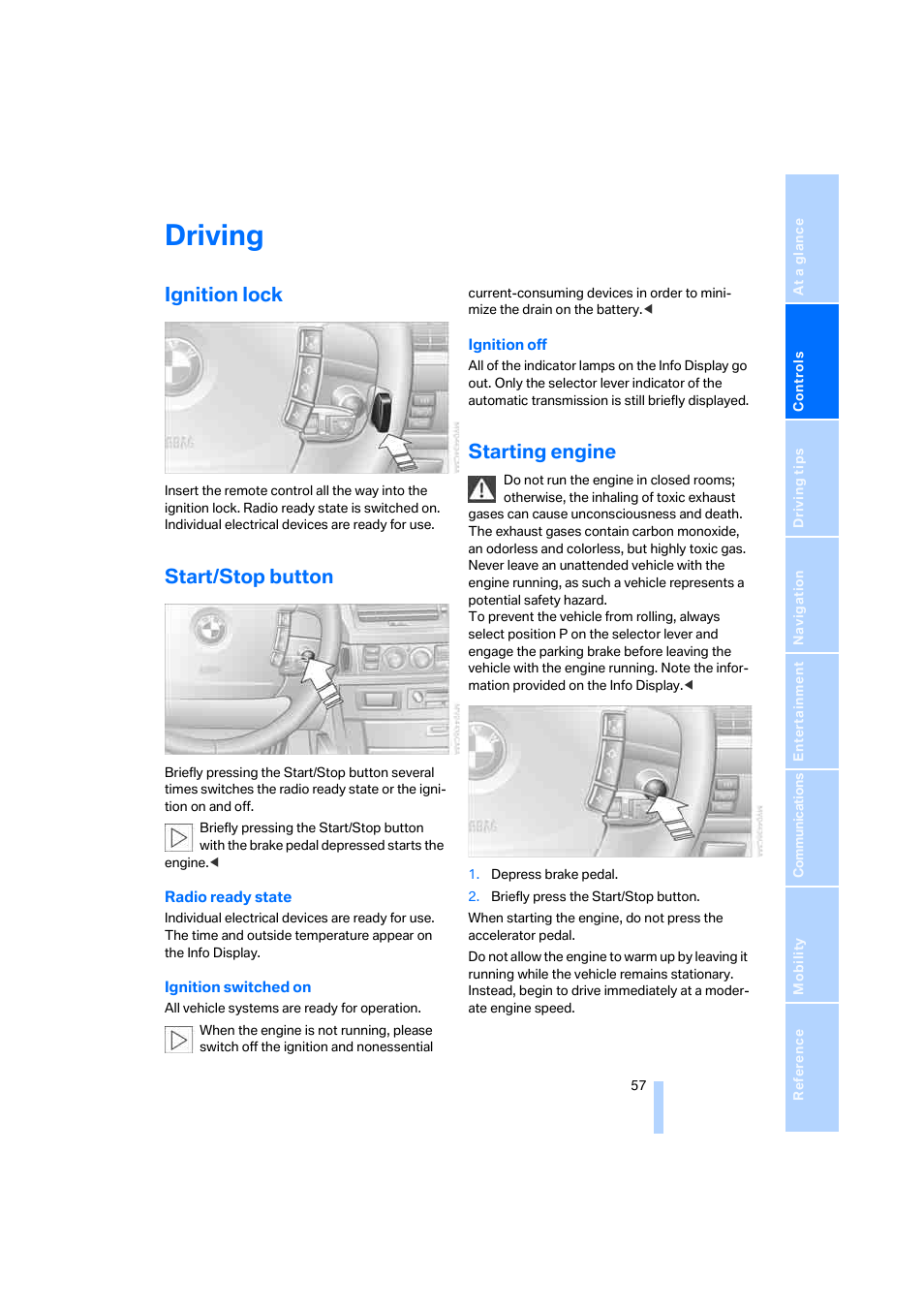 Driving, Ignition lock, Start/stop button | Starting engine, Tion lock | BMW 750i Sedan 2006 User Manual | Page 59 / 247