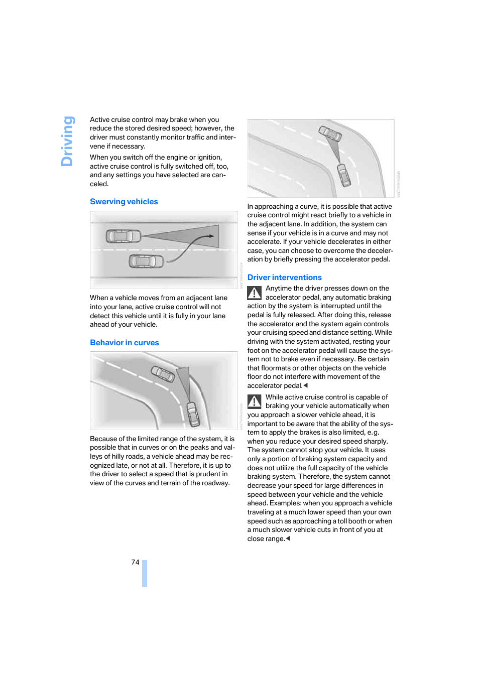 Driving | BMW 750i Sedan 2006 User Manual | Page 76 / 247