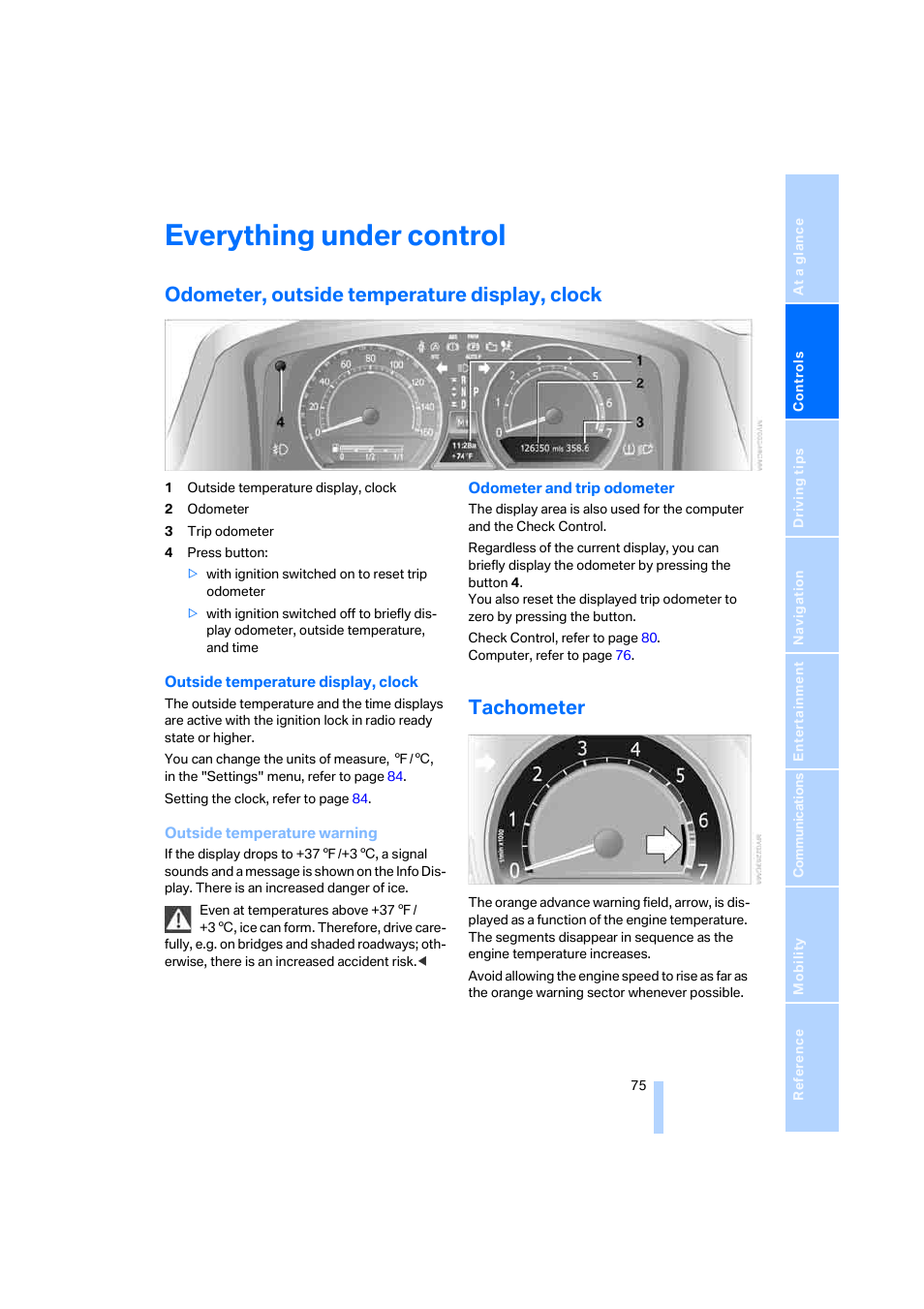 Everything under control, Odometer, outside temperature display, clock, Tachometer | BMW 750i Sedan 2006 User Manual | Page 77 / 247