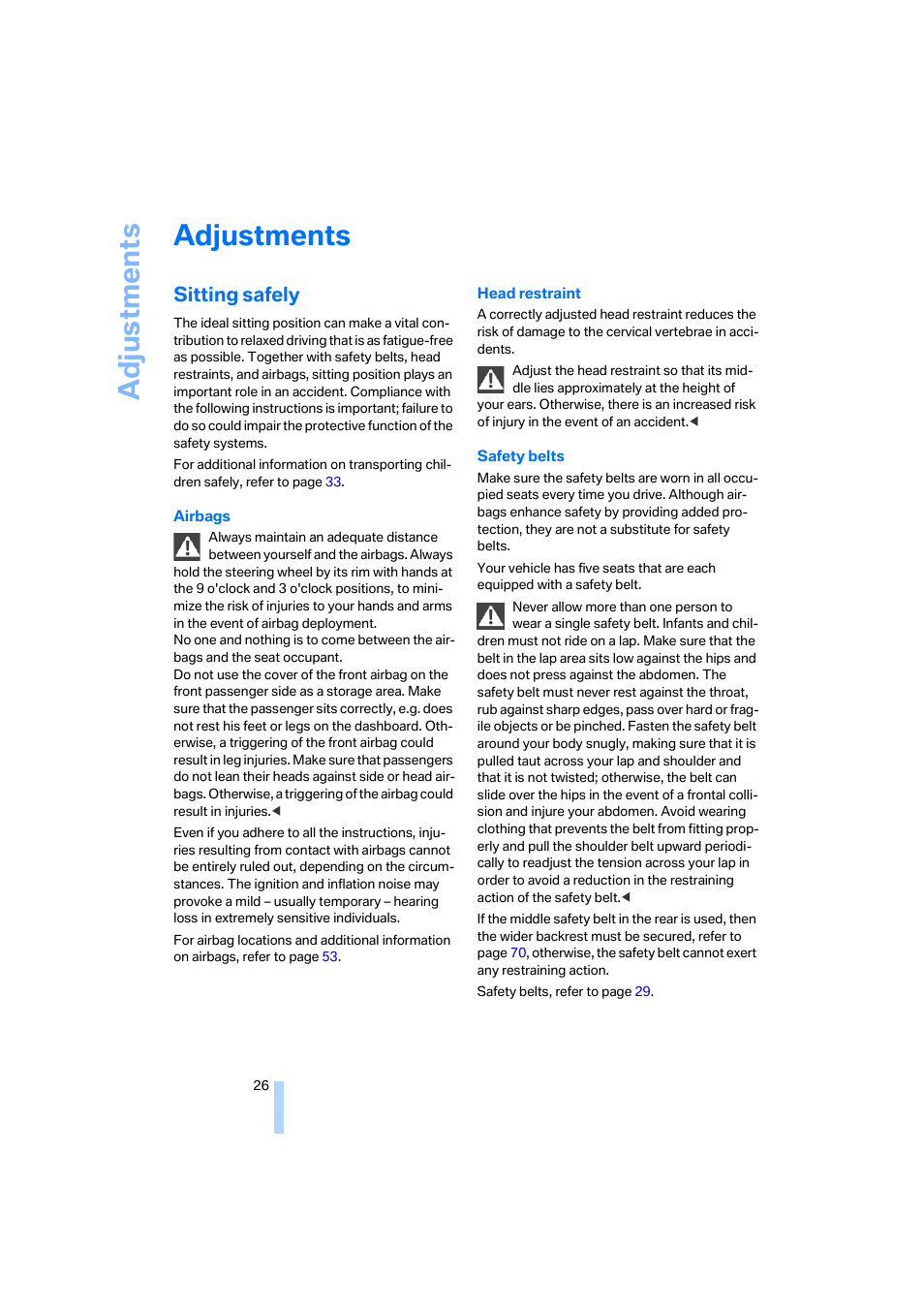 Adjustments, Sitting safely, Adju stmen ts | BMW X3 3.0i SAV 2006 User Manual | Page 28 / 133