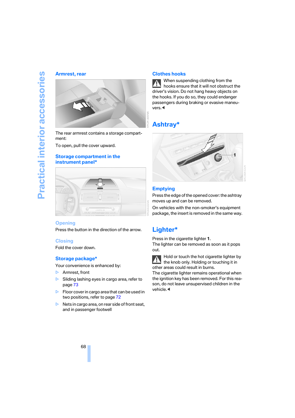 Ashtray, Lighter, Practical interi or acc ess orie s | BMW X3 3.0i SAV 2006 User Manual | Page 70 / 133