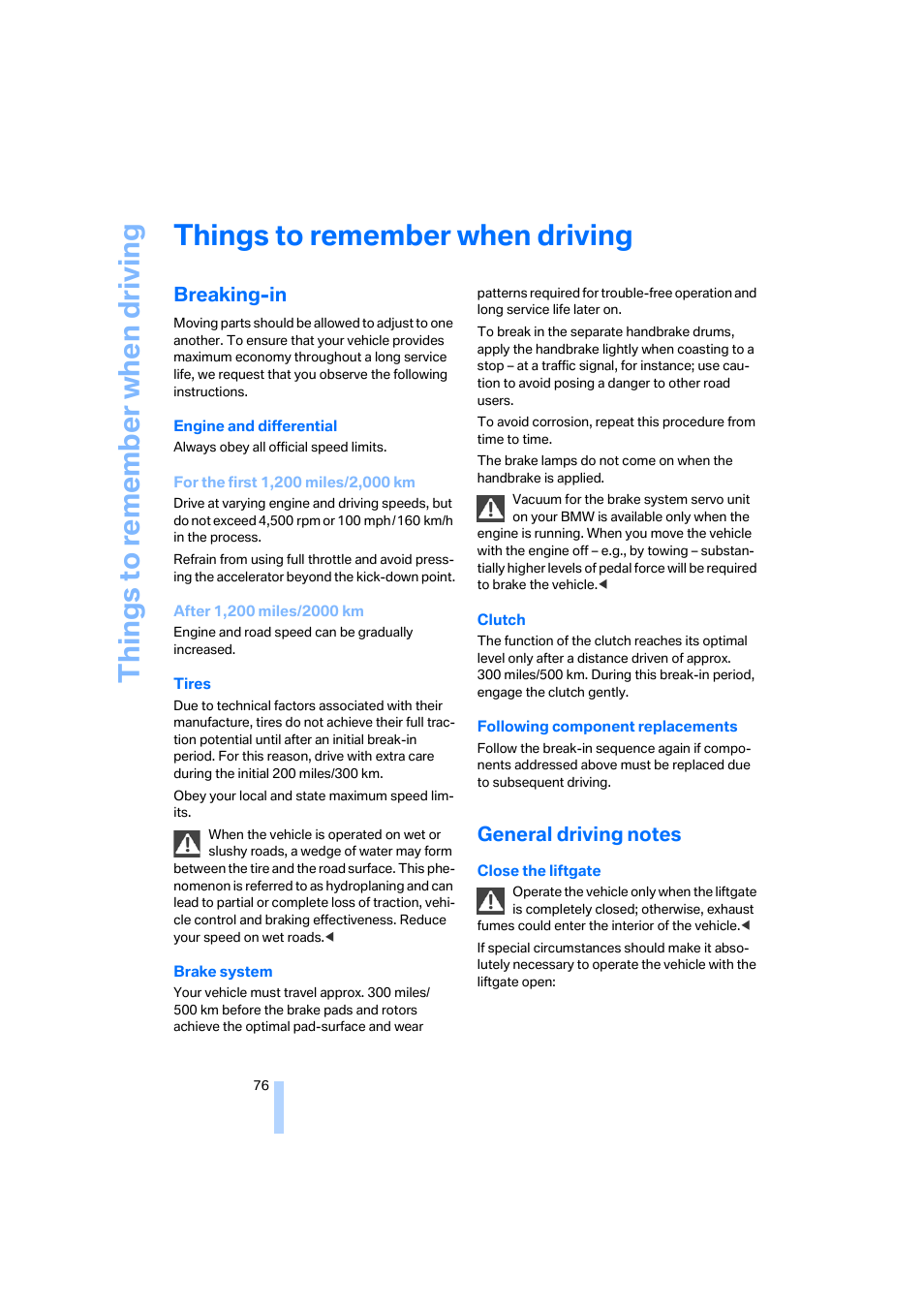 Things to remember when driving, Breaking-in, General driving notes | G tip, Things to re memb er when driving | BMW X3 3.0i SAV 2006 User Manual | Page 78 / 133