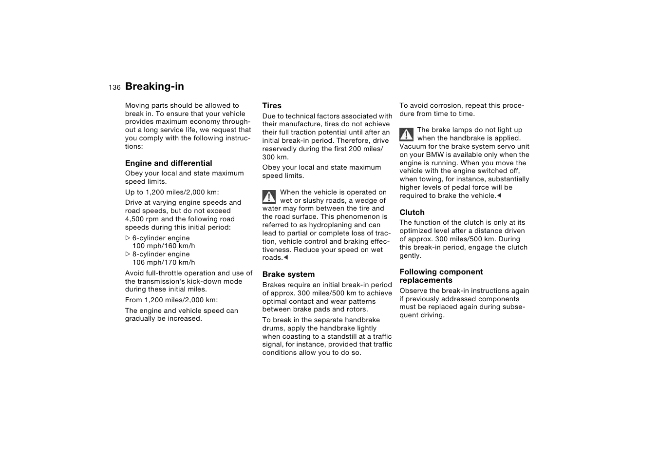 Breaking-in | BMW X5 3.0i SAV 2006 User Manual | Page 136 / 202