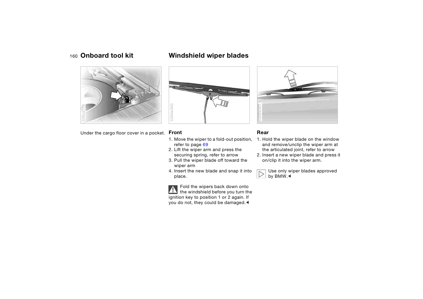 Onboard tool kit, Windshield wiper blades, Onboard tool kit windshield wiper blades | BMW X5 3.0i SAV 2006 User Manual | Page 160 / 202