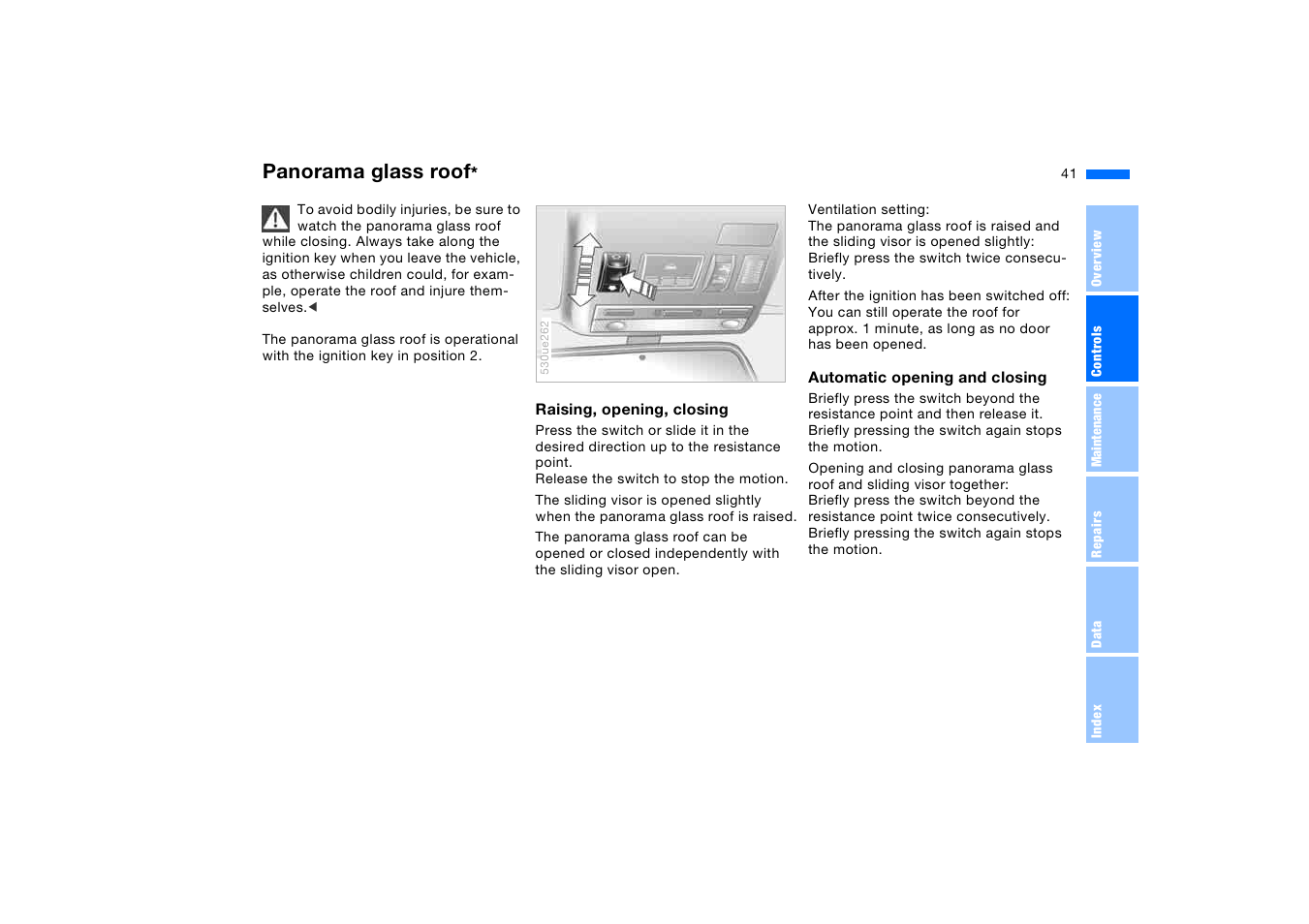 Panorama glass roof, Ss roof | BMW X5 3.0i SAV 2006 User Manual | Page 41 / 202