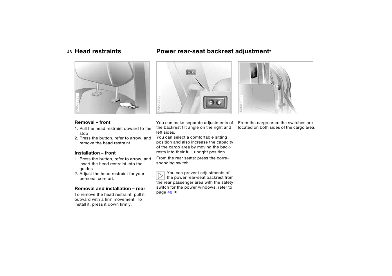 Power rear-seat backrest adjustment | BMW X5 3.0i SAV 2006 User Manual | Page 48 / 202