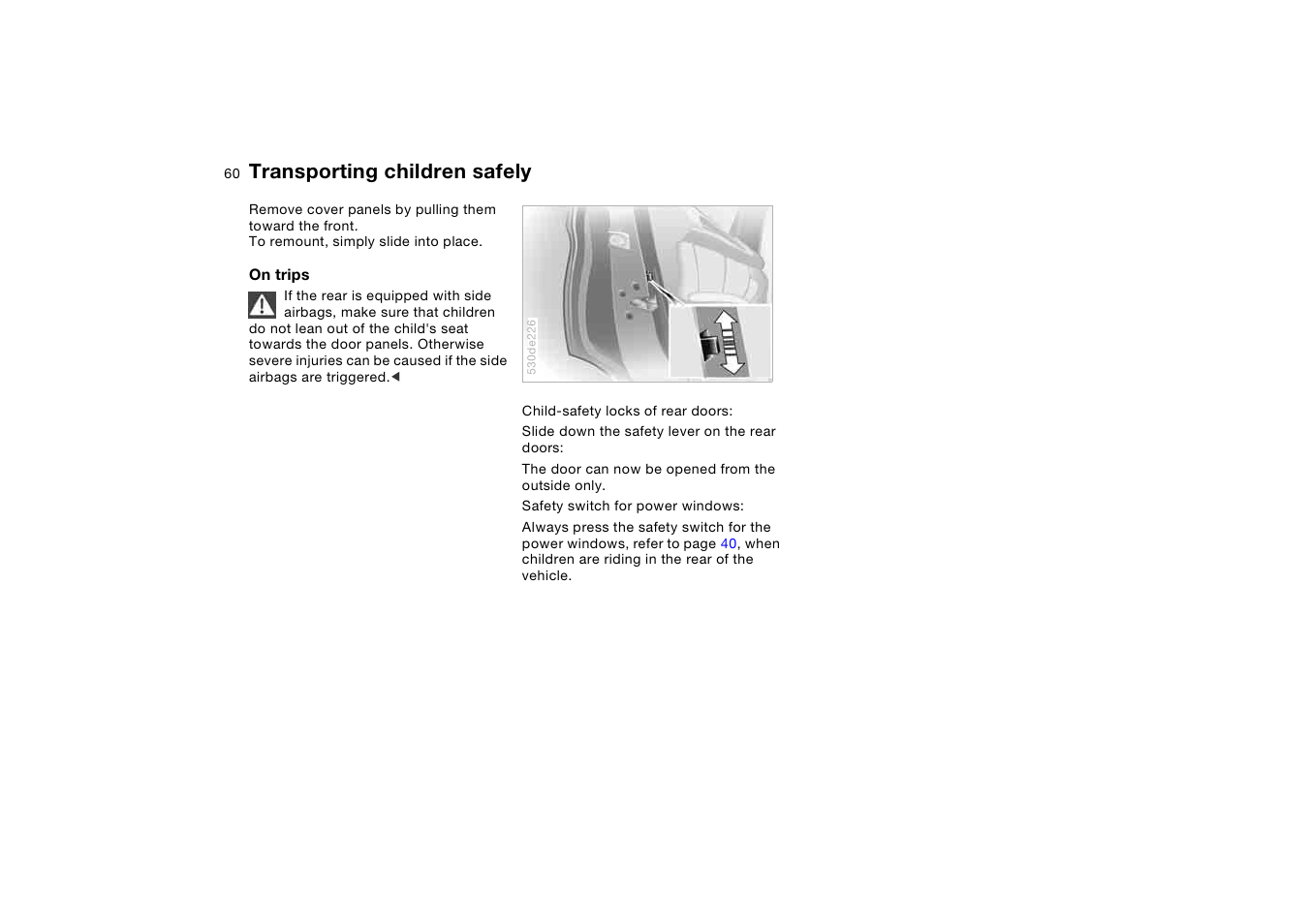 Transporting children safely | BMW X5 3.0i SAV 2006 User Manual | Page 60 / 202