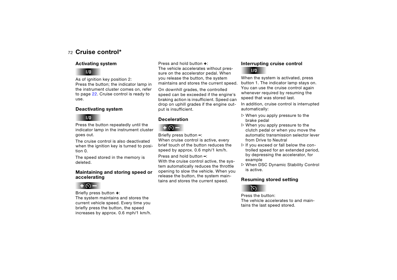 Cruise control | BMW X5 3.0i SAV 2006 User Manual | Page 72 / 202