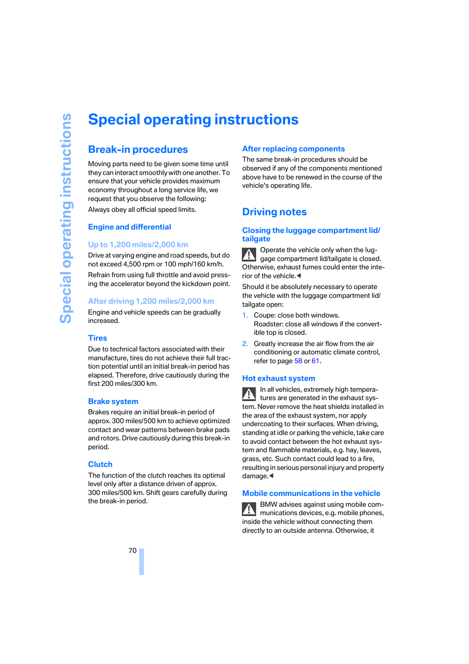 Special operating instructions, Break-in procedures, Driving notes | G tip | BMW Z4 Coupe 2006 User Manual | Page 72 / 128