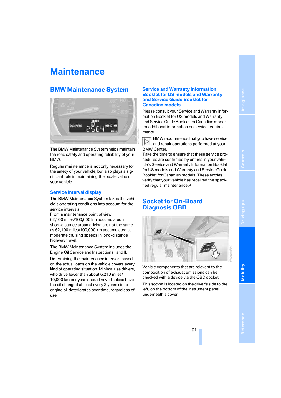 Maintenance, Bmw maintenance system, Socket for on-board diagnosis obd | BMW Z4 Coupe 2006 User Manual | Page 93 / 128