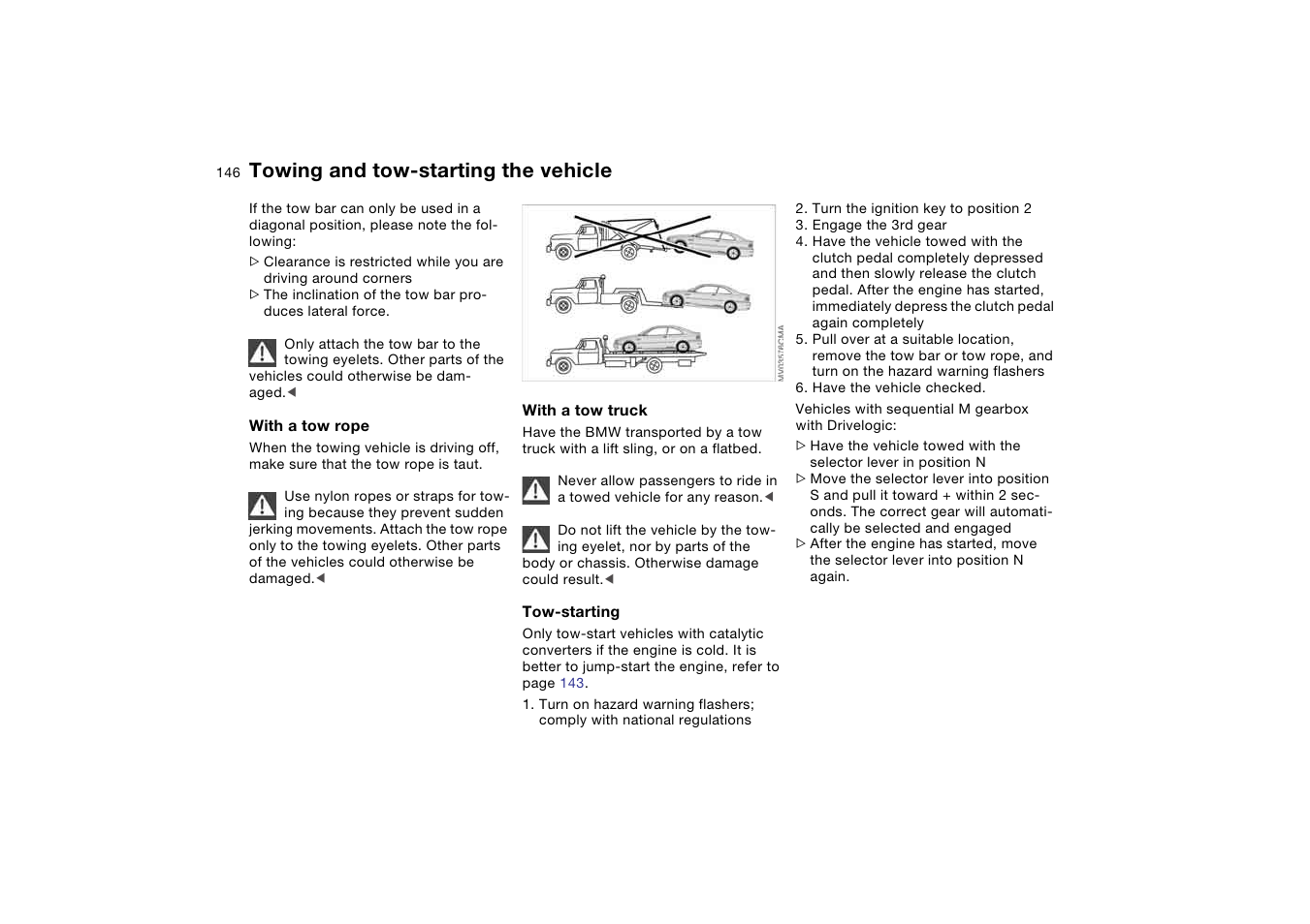 Towing and tow-starting the vehicle | BMW M3 Coupe 2006 User Manual | Page 146 / 170