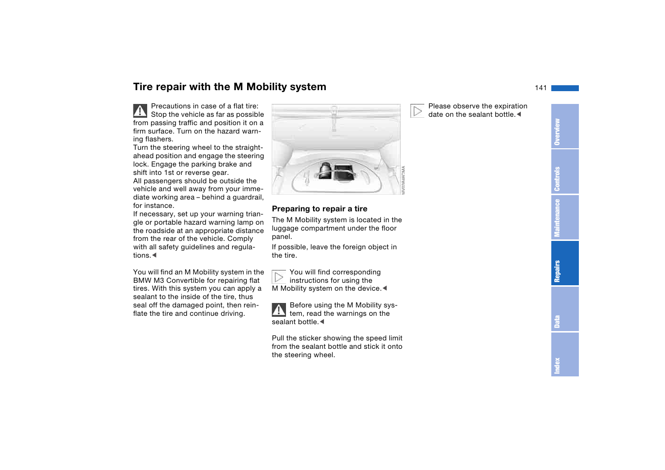 Tire repair with the m mobility system, Tire repair with the m mobility, System | BMW M3 Convertible 2006 User Manual | Page 141 / 174