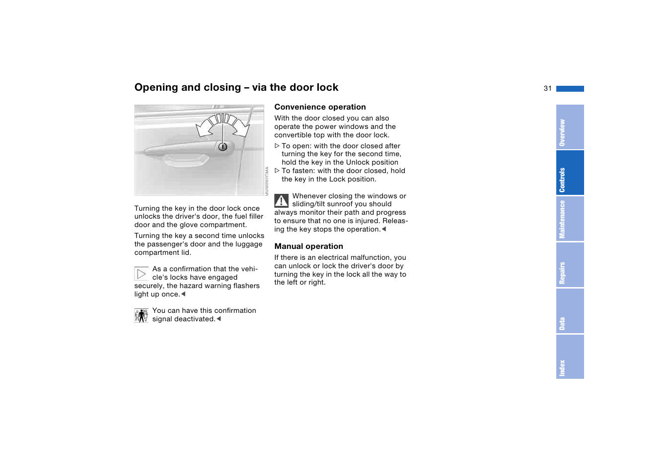 Opening and closing – via the door lock, Opening and closing – via the, Door lock | BMW M3 Convertible 2006 User Manual | Page 31 / 174