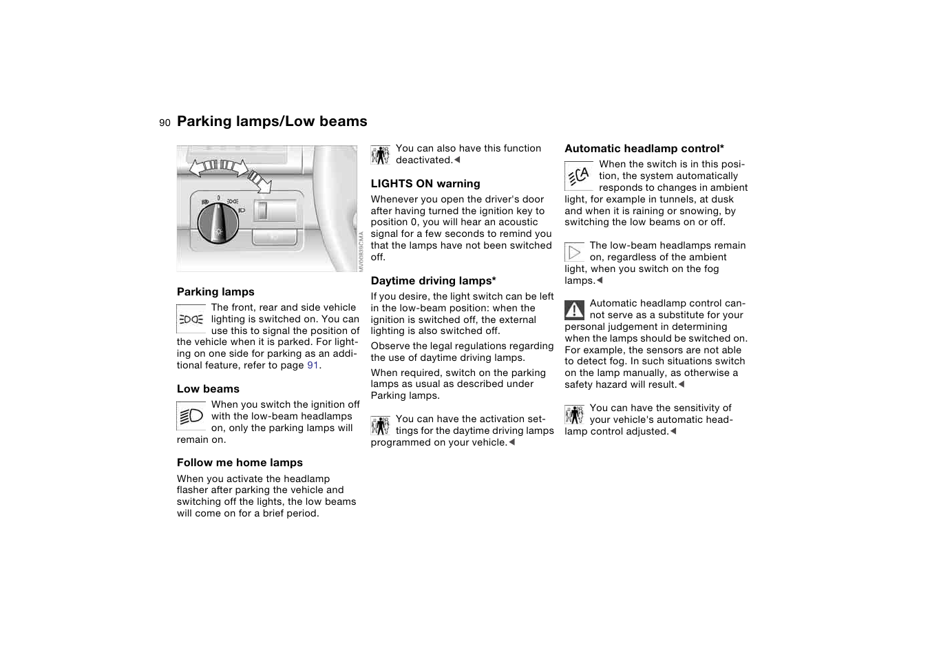 Lamps, Parking lamps/low beams, Home' lamps function, refer to | BMW M3 Convertible 2006 User Manual | Page 90 / 174