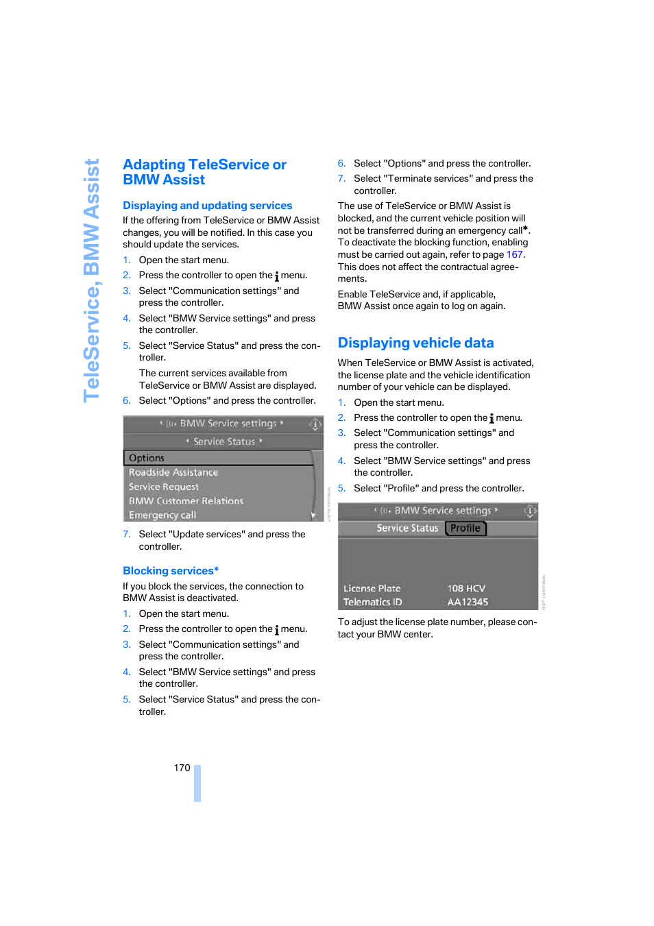 Adapting teleservice or bmw assist, Displaying vehicle data, Te leserv ice, bmw assis t | BMW M5 Sedan 2006 User Manual | Page 172 / 231