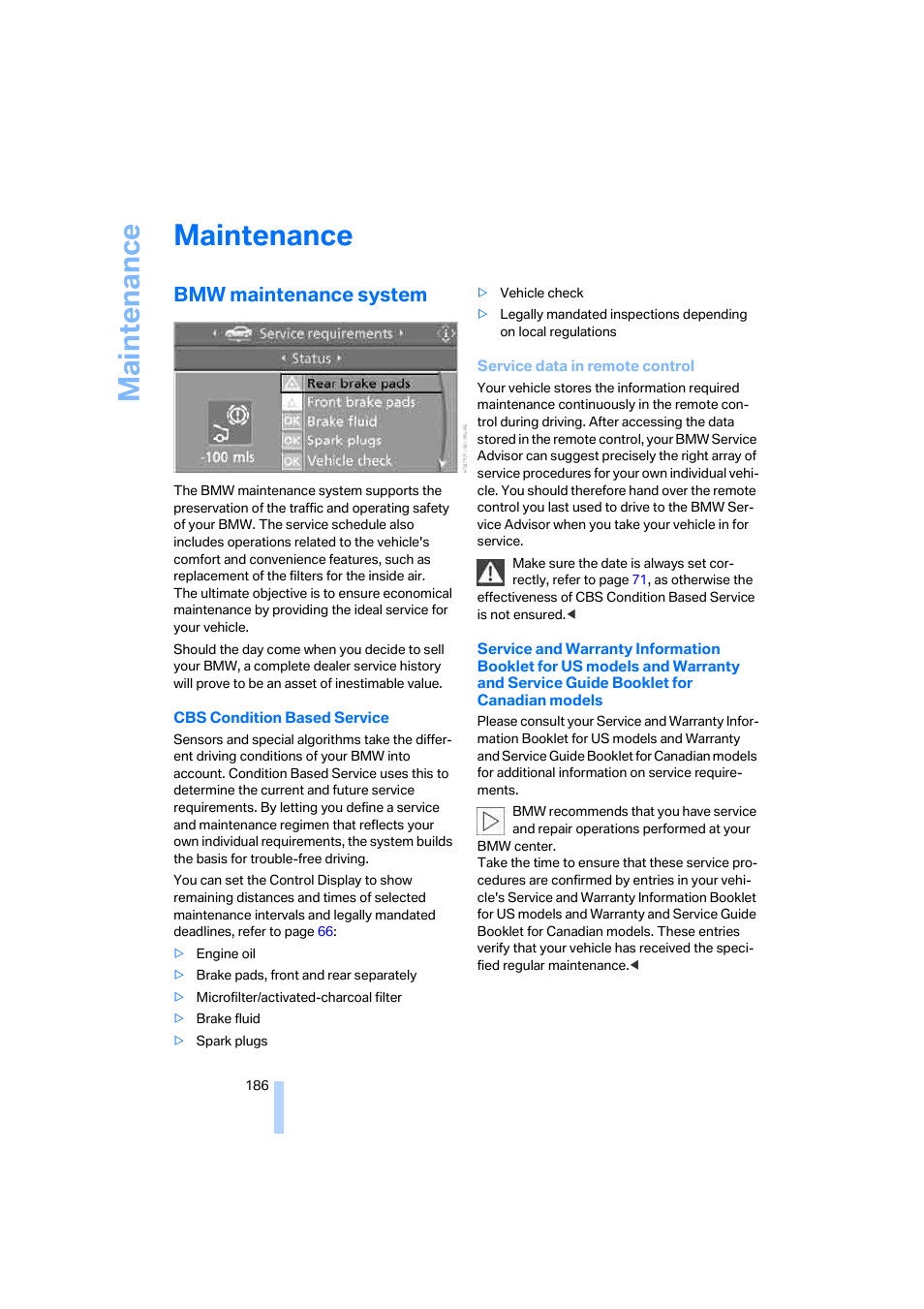 Maintenance, Bmw maintenance system, Service data in remote control | BMW M5 Sedan 2006 User Manual | Page 188 / 231