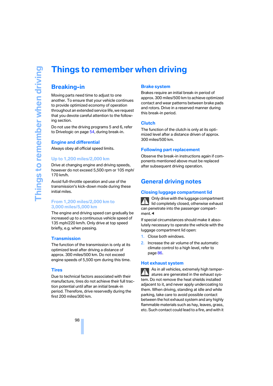 Things to remember when driving, Breaking-in, General driving notes | G ti, Things to re memb er when driving | BMW M6 Coupe 2006 User Manual | Page 100 / 227