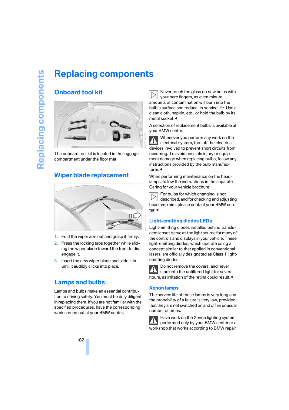 Replacing components, Onboard tool kit, Wiper blade replacement | Lamps and bulbs | BMW M6 Coupe 2006 User Manual | Page 184 / 227