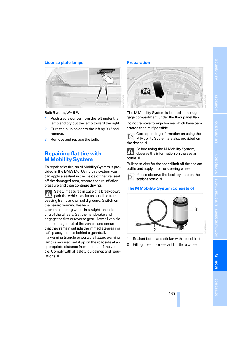 Repairing flat tire with m mobility system | BMW M6 Coupe 2006 User Manual | Page 187 / 227