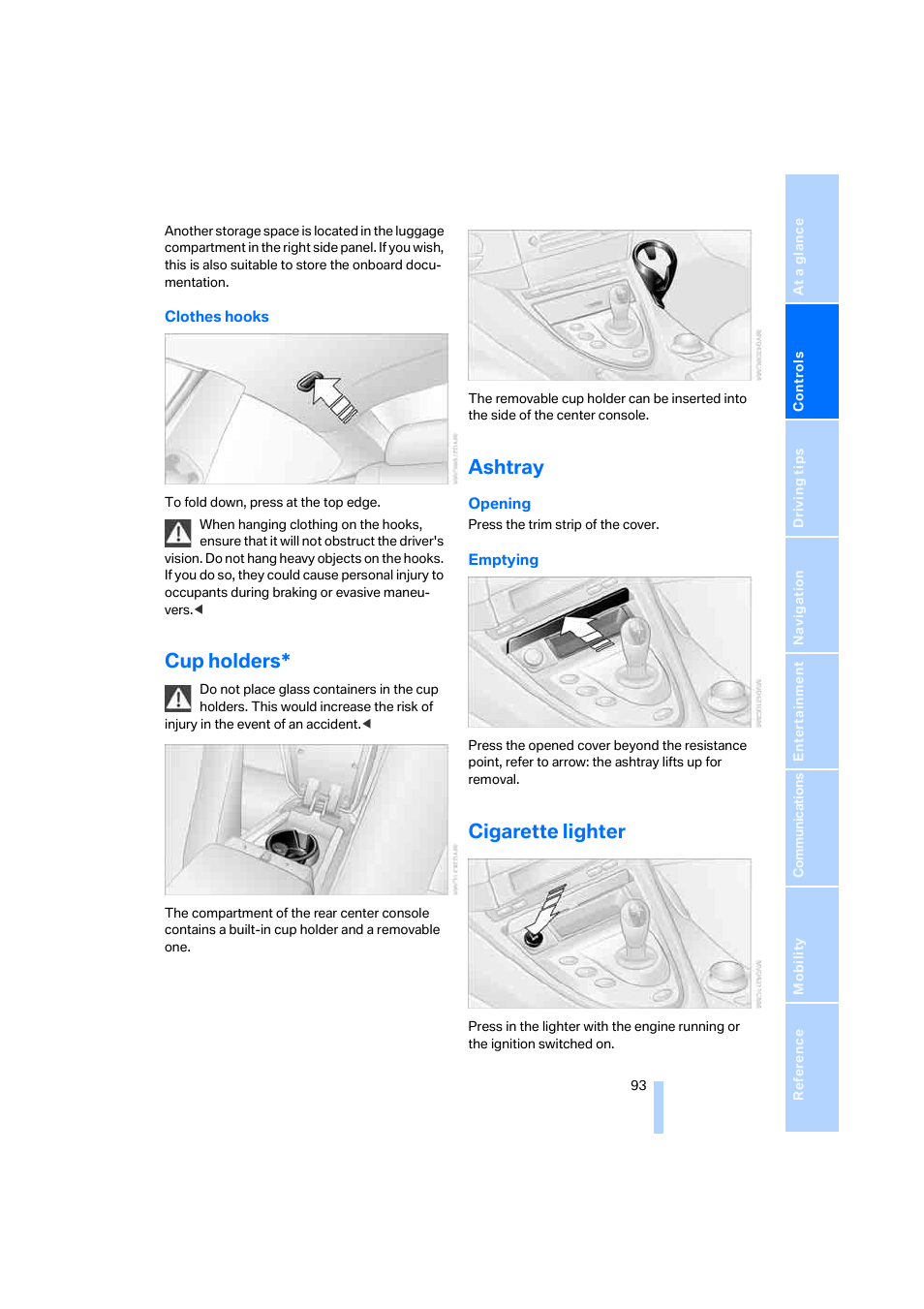 Cup holders, Ashtray, Cigarette lighter | BMW M6 Coupe 2006 User Manual | Page 95 / 227
