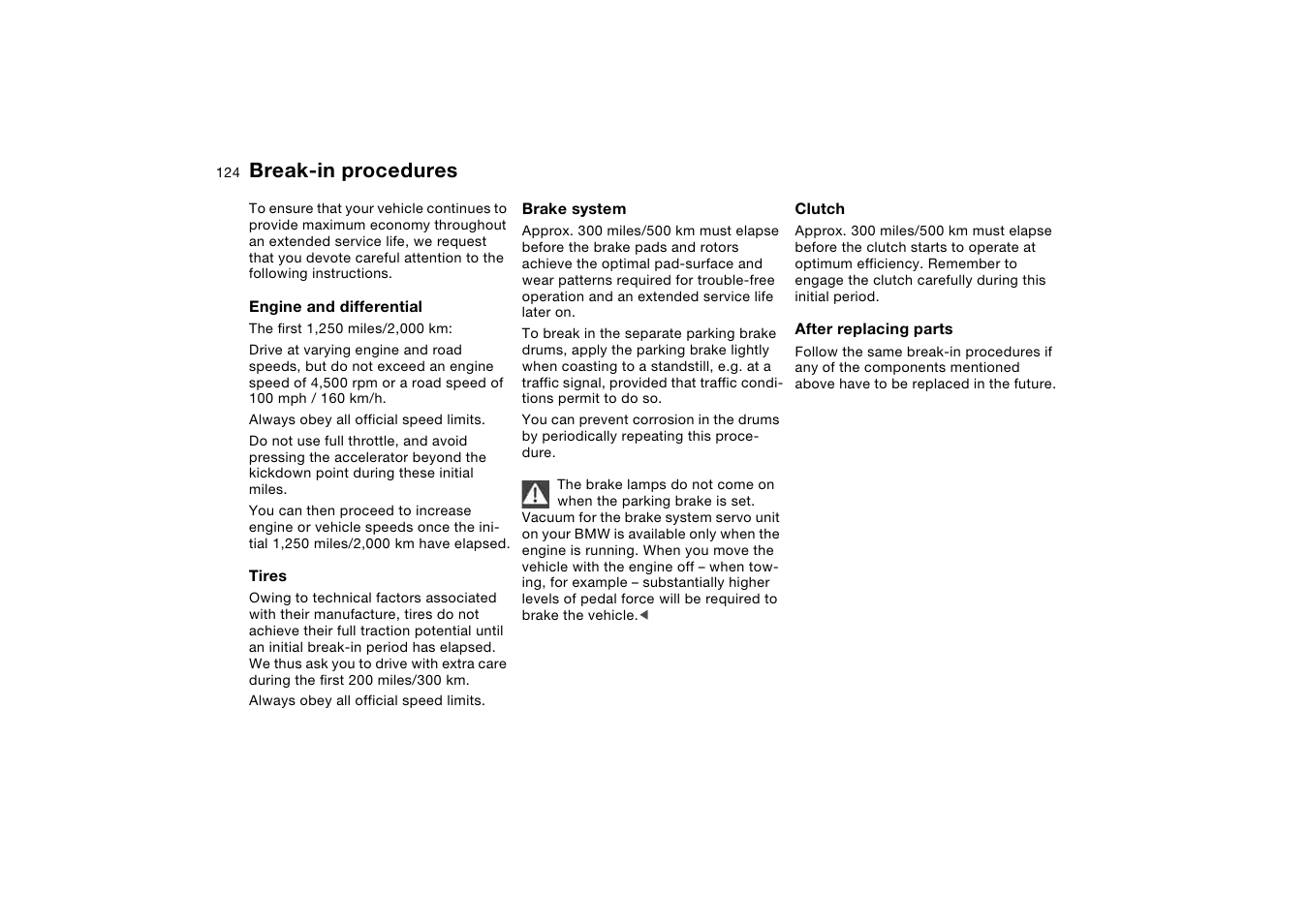 Special operating instructions, Break-in procedures | BMW 325Ci Coupe 2005 User Manual | Page 124 / 190