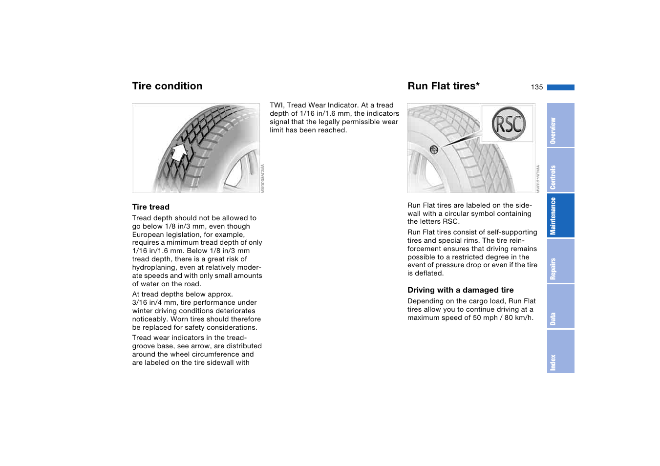 Run flat tires, Tire condition | BMW 325Ci Coupe 2005 User Manual | Page 135 / 190