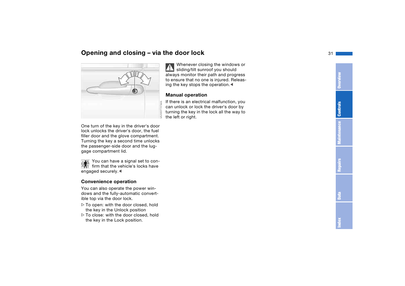 Opening and closing – via the door lock, Opening and closing – via the, Door lock | BMW 325Ci Coupe 2005 User Manual | Page 31 / 190