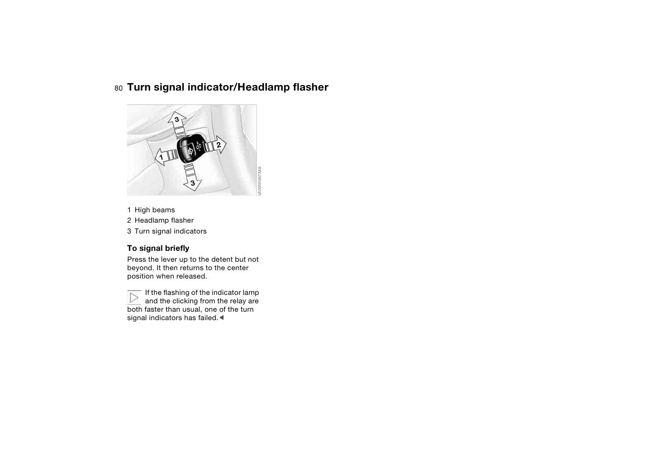 Turn signal indicator/headlamp flasher, Turn signal indicator/headlamp, Flasher | Turn signal indicators | BMW 330Ci Convertible 2005 User Manual | Page 80 / 190