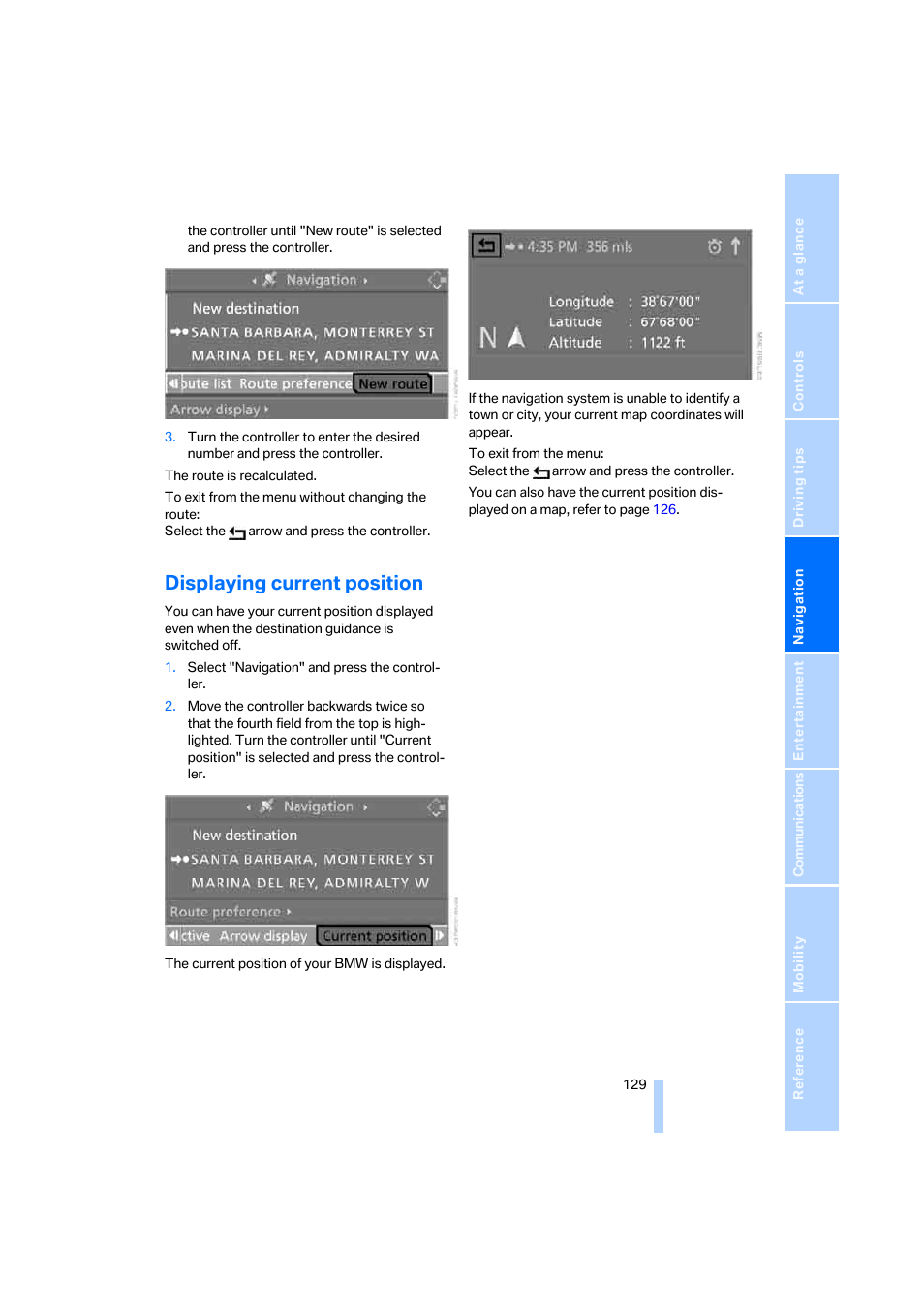 Displaying current position | BMW 330i Sedan 2005 User Manual | Page 130 / 223
