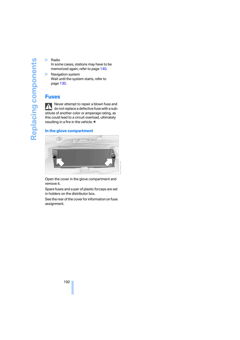 Fuses, Replacing components | BMW 330i Sedan 2005 User Manual | Page 193 / 223