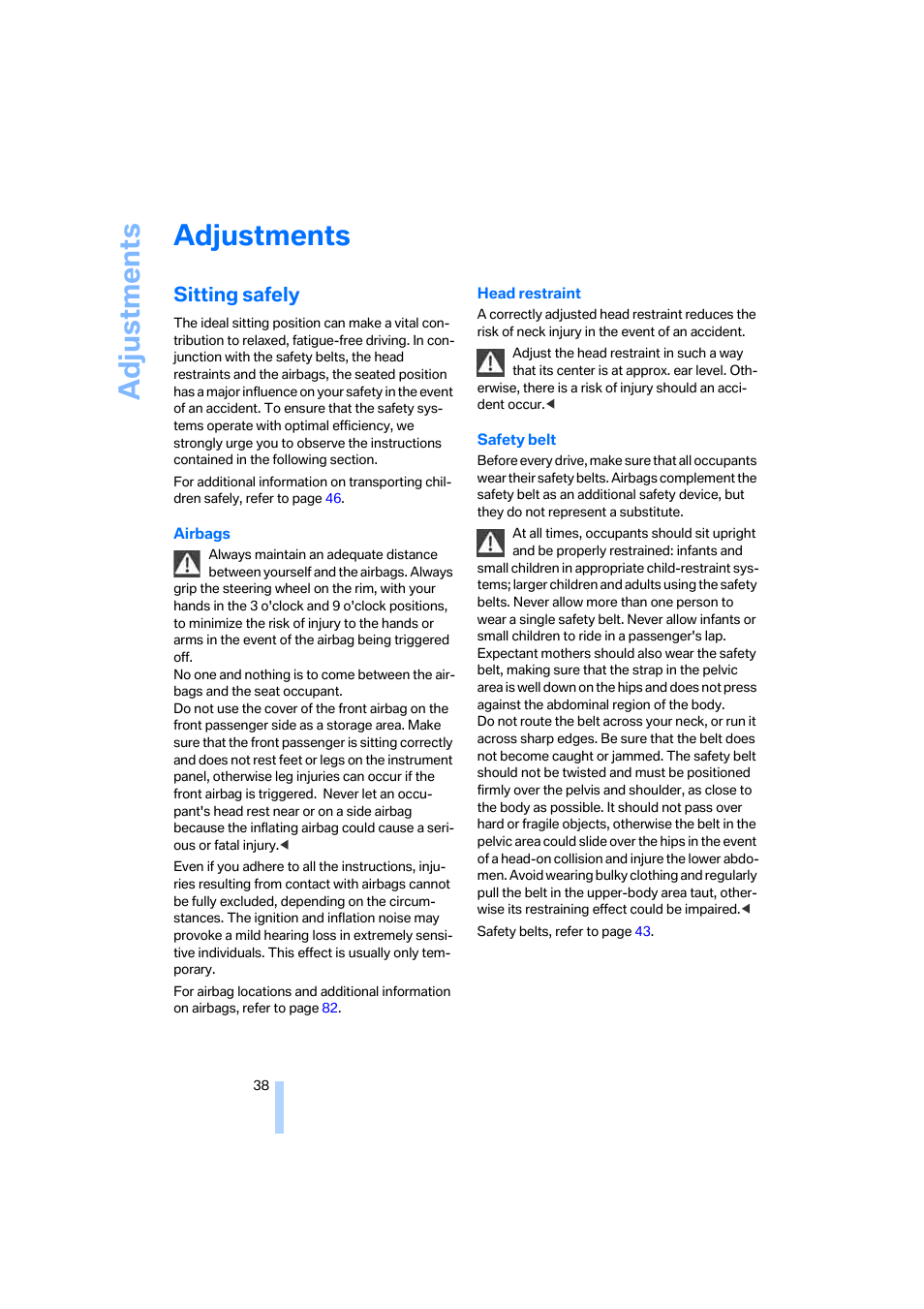 Adjustments, Sitting safely | BMW 330i Sedan 2005 User Manual | Page 39 / 223