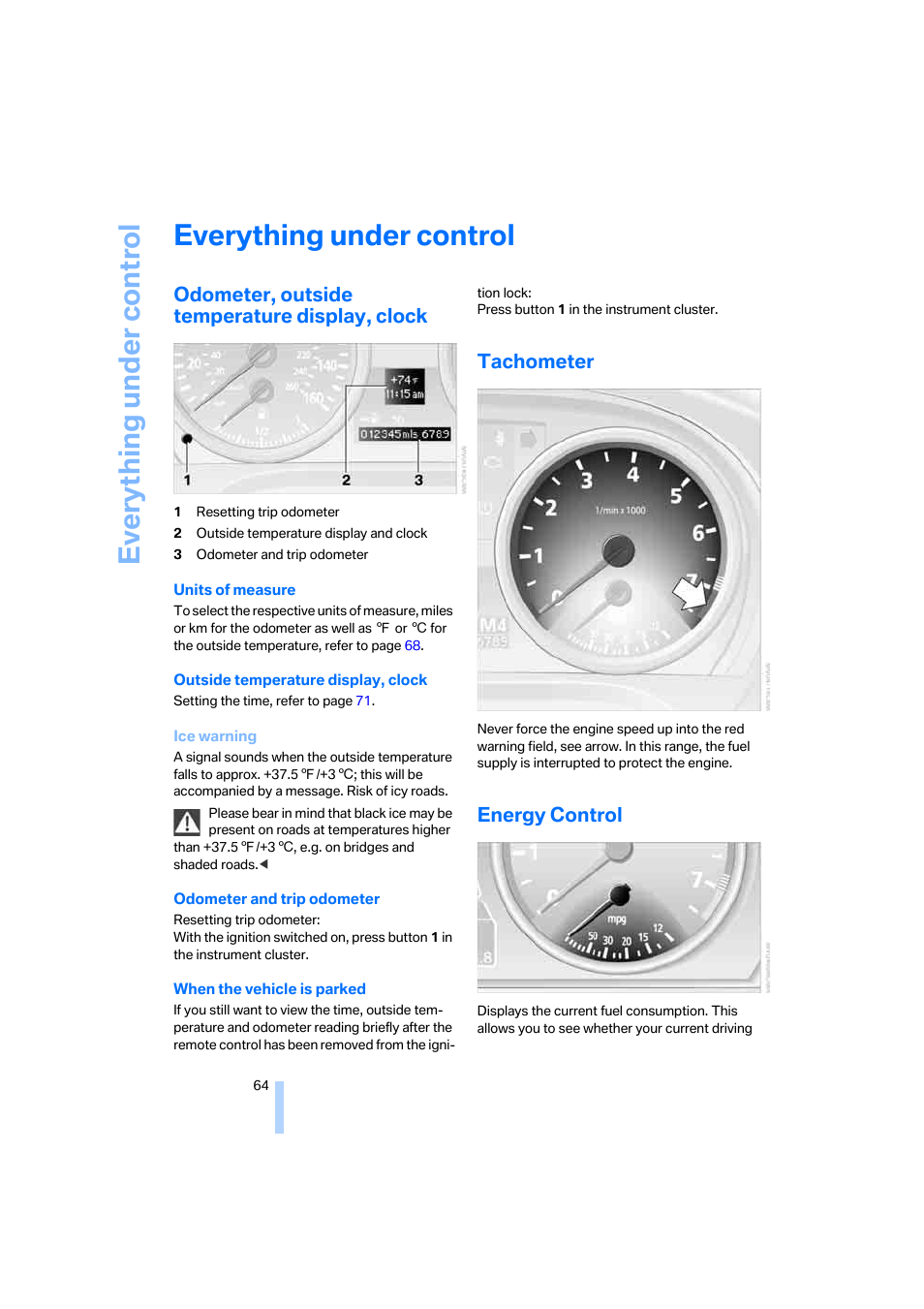 Everything under control, Odometer, outside temperature display, clock, Tachometer | Energy control, Eter, Odometer | BMW 330i Sedan 2005 User Manual | Page 65 / 223