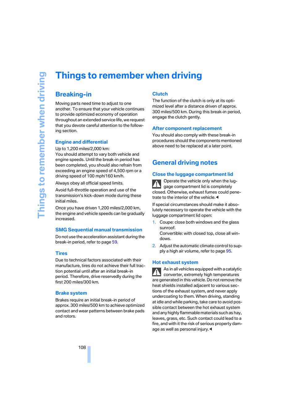 Things to remember when driving, Breaking-in, General driving notes | G ti, Things to re memb er when driving | BMW 645Ci Coupe 2005 User Manual | Page 109 / 217