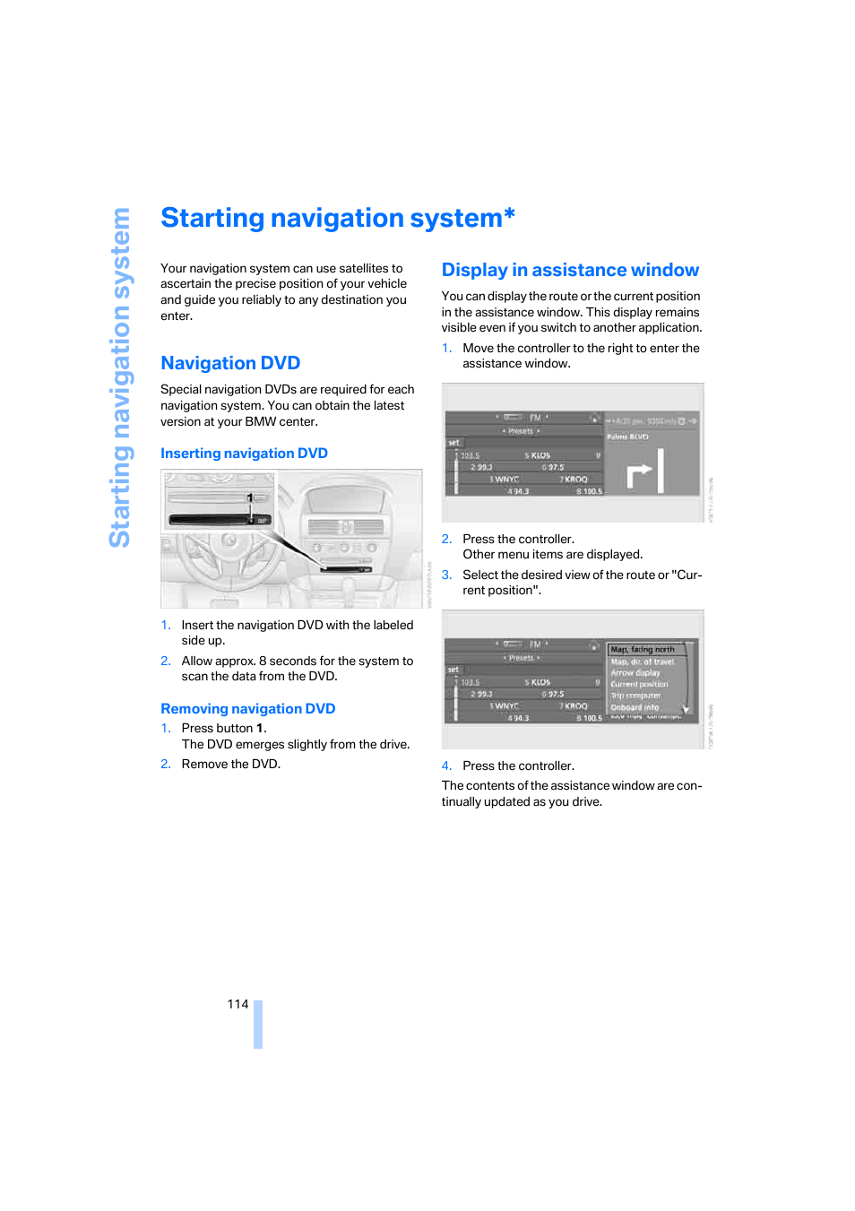 Starting navigation system, Navigation dvd, Display in assistance window | BMW 645Ci Coupe 2005 User Manual | Page 115 / 217