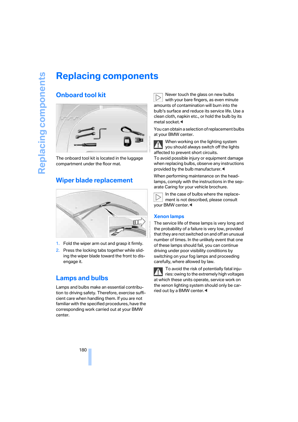 Replacing components, Onboard tool kit, Wiper blade replacement | Lamps and bulbs | BMW 645Ci Coupe 2005 User Manual | Page 181 / 217