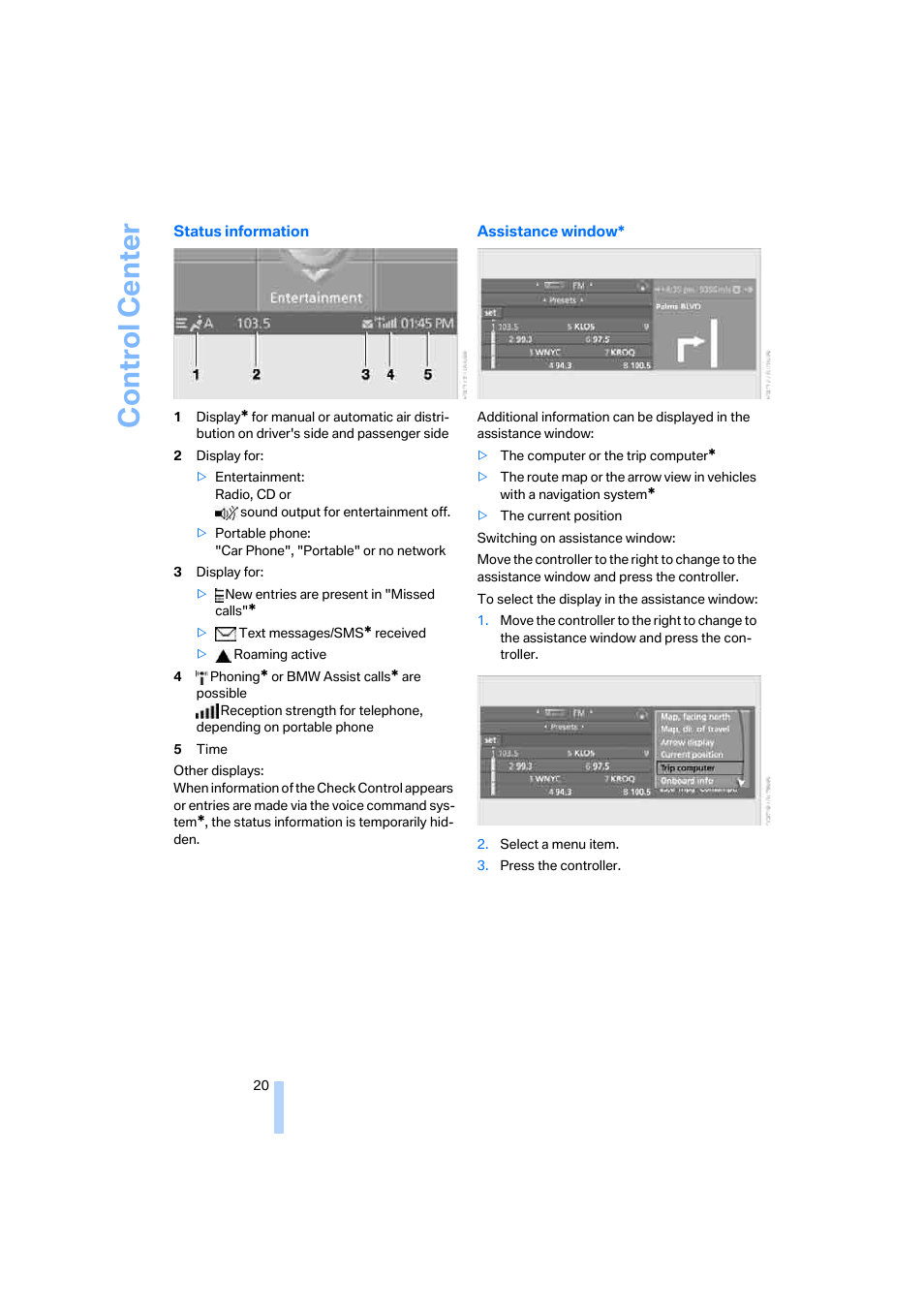 Contr o l center | BMW 645Ci Coupe 2005 User Manual | Page 21 / 217