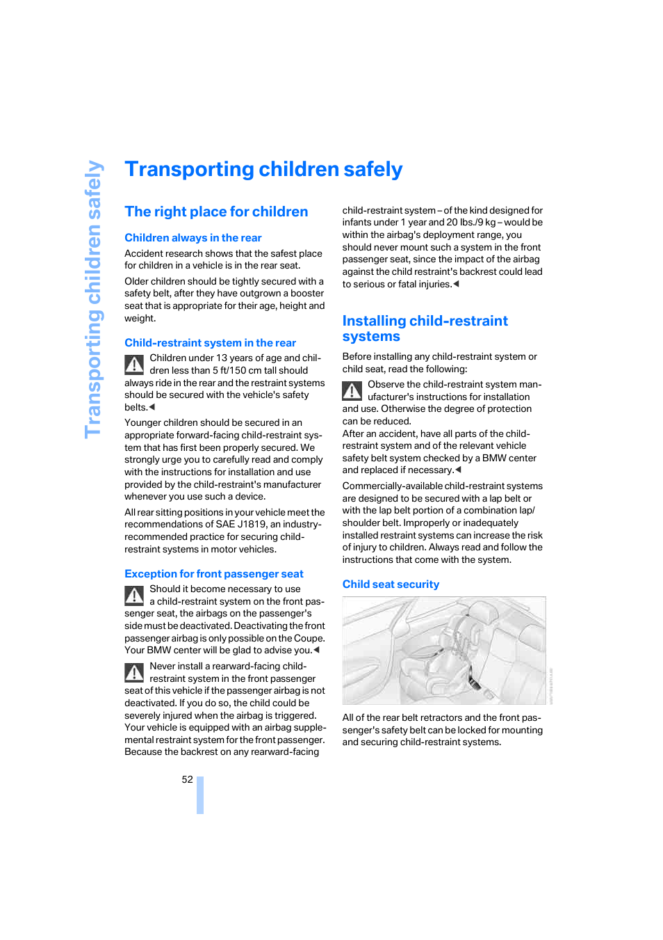 Transporting children safely, The right place for children, Installing child-restraint systems | Transporting child ren safely | BMW 645Ci Coupe 2005 User Manual | Page 53 / 217