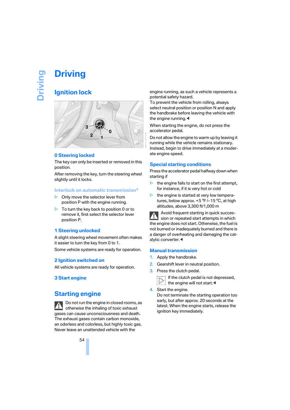 Driving, Ignition lock, Starting engine | Tion lock | BMW 645Ci Coupe 2005 User Manual | Page 55 / 217