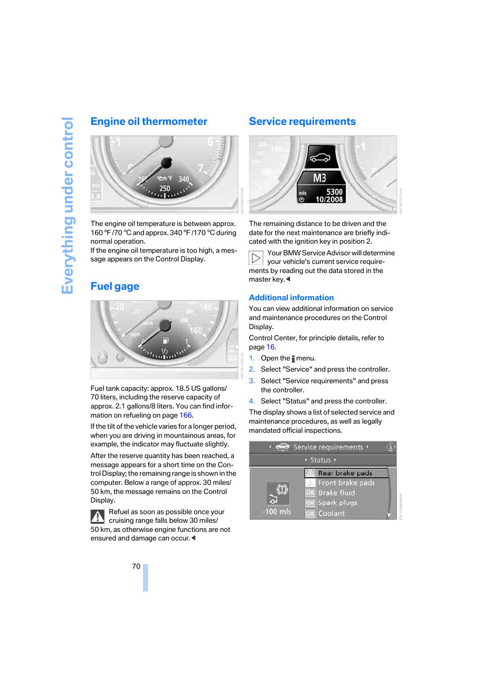 Engine oil thermometer, Fuel gage, Service requirements | Gage, Eve ryth ing un de r co nt rol | BMW 645Ci Coupe 2005 User Manual | Page 71 / 217