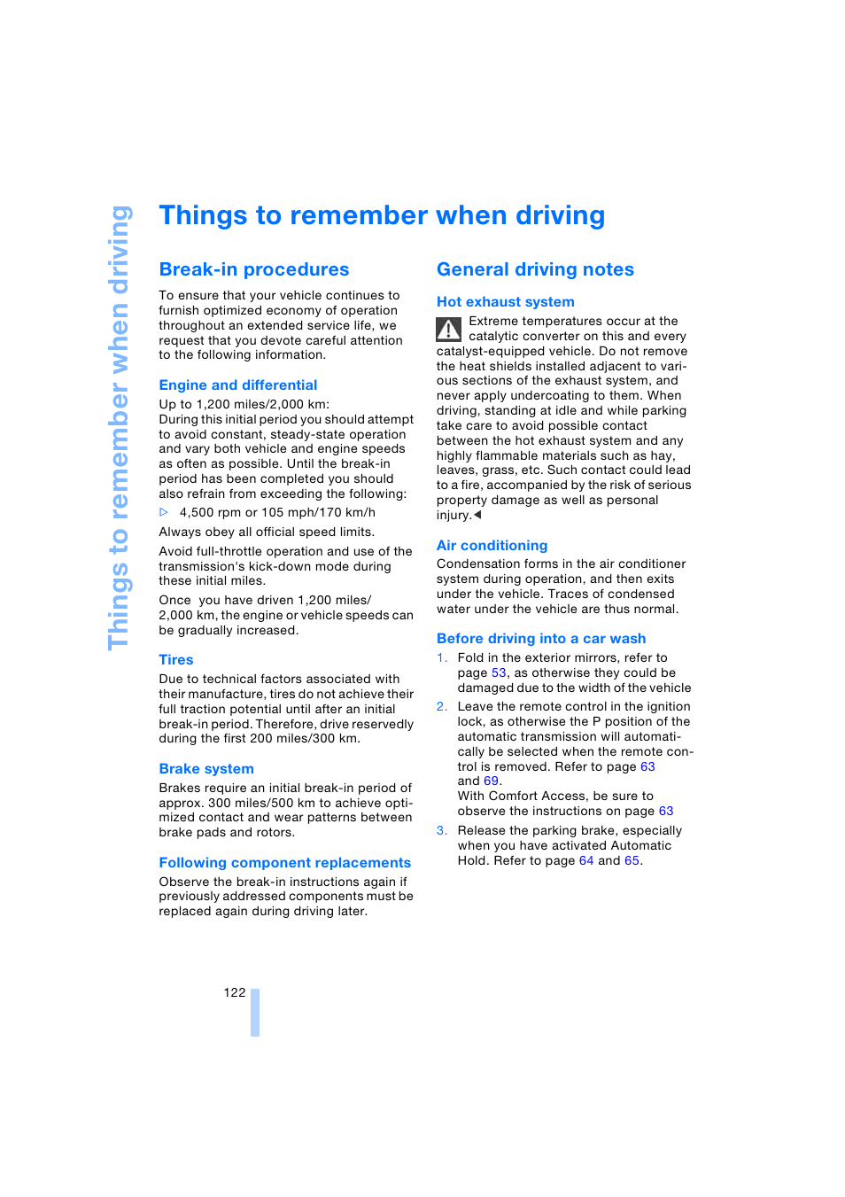 Things to remember when driving, Break-in procedures, General driving notes | Th ing s to re membe r when driving | BMW 745i Sedan 2005 User Manual | Page 124 / 239