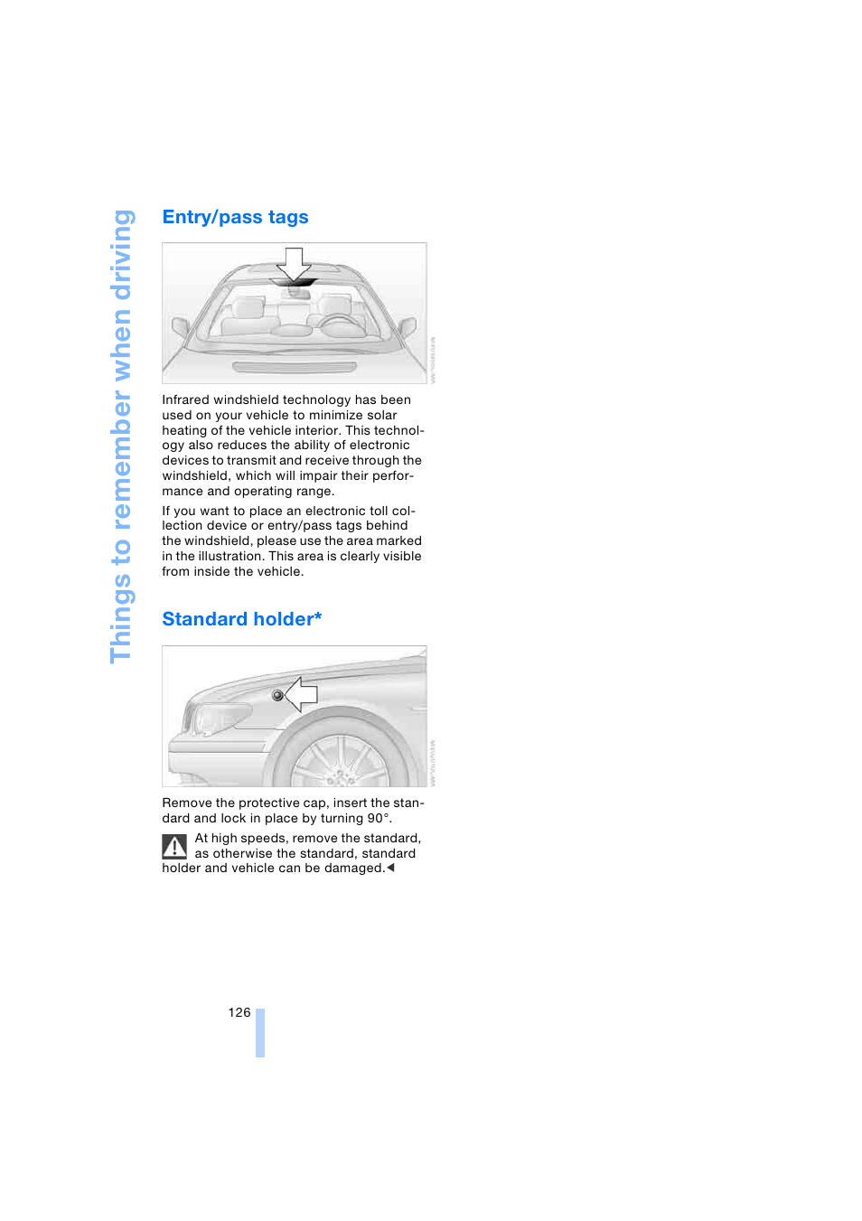 Entry/pass tags, Standard holder, Th ing s to re membe r when driving | BMW 745i Sedan 2005 User Manual | Page 128 / 239