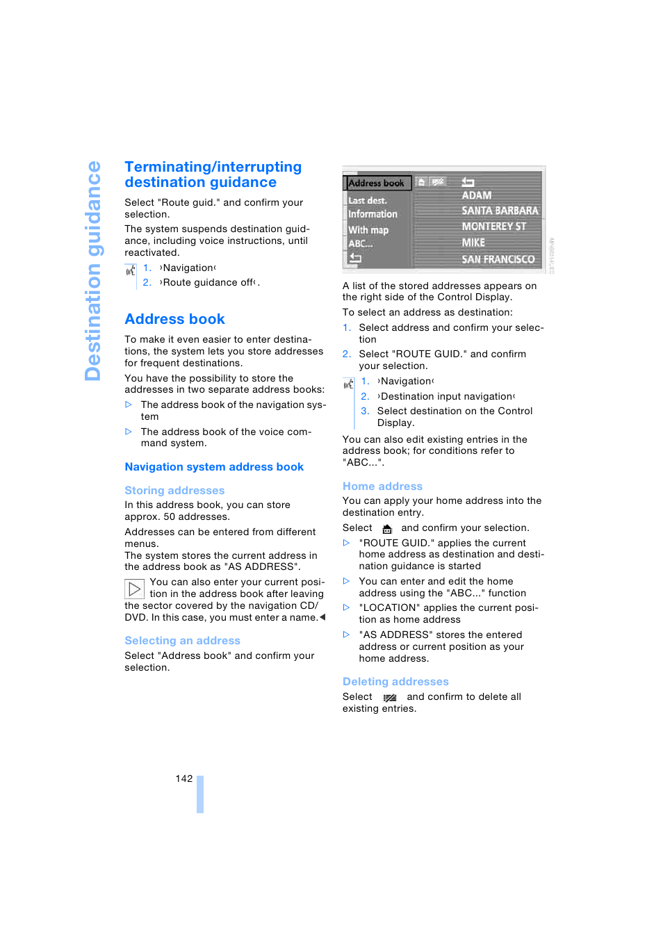 Terminating/interrupting destination guidance, Address book, Des tinat io n guid anc e | BMW 745i Sedan 2005 User Manual | Page 144 / 239