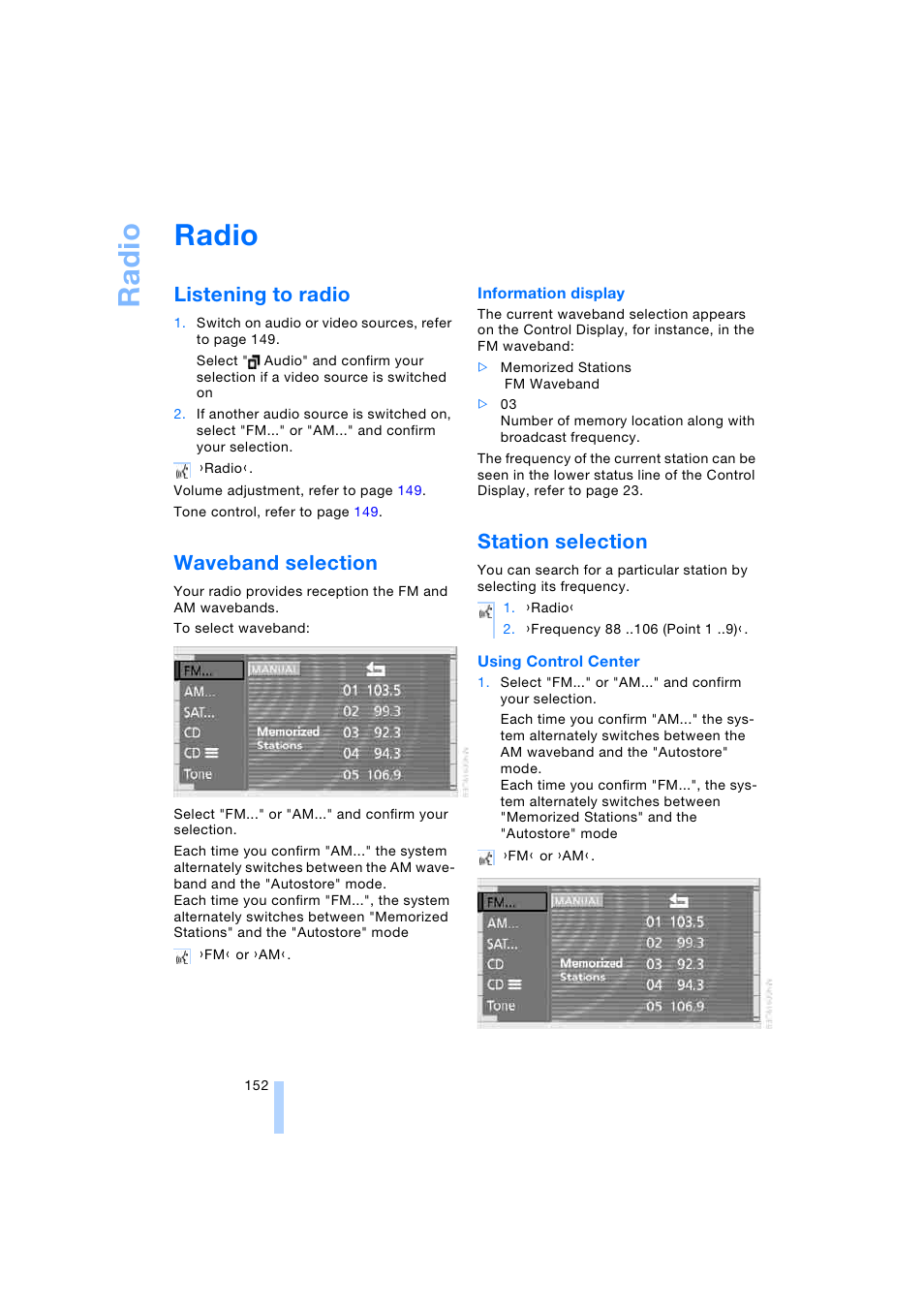 Radio, Listening to radio, Waveband selection | Station selection | BMW 745i Sedan 2005 User Manual | Page 154 / 239