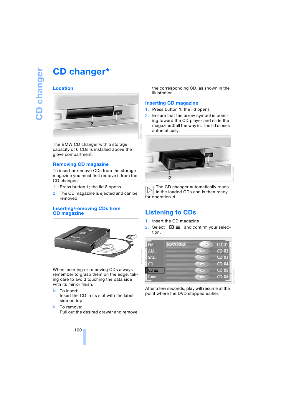 Cd changer, Listening to cds | BMW 745i Sedan 2005 User Manual | Page 162 / 239